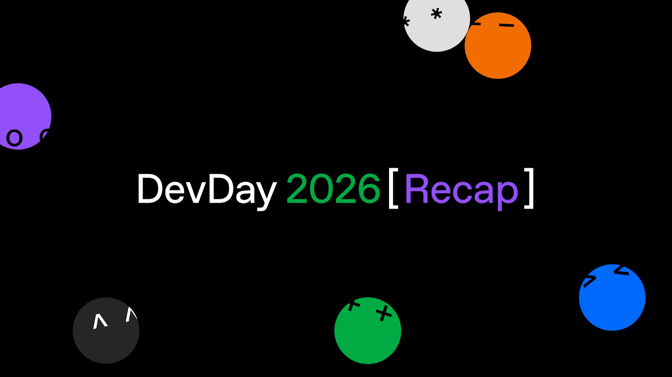 OpenAI’s DevDay 2026 recap artwork: coloured dot characters around the words DevDay 2026.